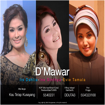 gambar D’Mawar (Evie Tamala, Iis Dahlia, Ine Sinthya) Kau Tetap Ku Sayang image gambar D’Mawar (Evie Tamala, Iis Dahlia, Ine Sinthya) Kau Tetap Ku Sayang image