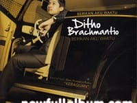 Lirik Lagu Ditho Brachmantio Berikan Aku Waktu