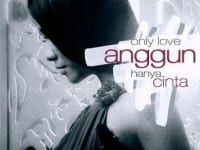 Lirik Lagu Anggun Only Love