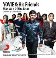 Lirik Lagu Yovie & His Friends Wae Wa E O (Kita Bisa)