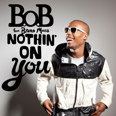 Lirik Lagu B.O.B – Nothing On You (feat. Bruno Mars)