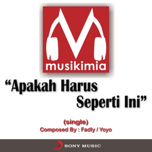 Lirik Lagu Musikimia – Apakah Harus Seperti Ini