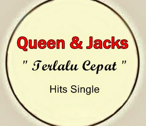 gambar Queen & Jacks Terlalu Cepat image gambar Queen & Jacks Terlalu Cepat image
