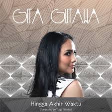 Lirik Lagu Gita Gutawa Hingga Akhir Waktu