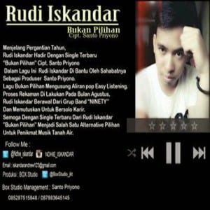 Lirik Lagu Rudi Iskandar Bukan Pilihan