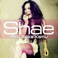 gambar Shae Aku Suka Kamu image gambar Shae Aku Suka Kamu image