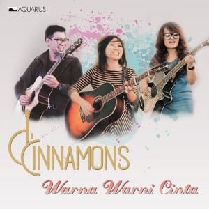 Lirik Lagu D’Cinnamons Warna Warni Cinta