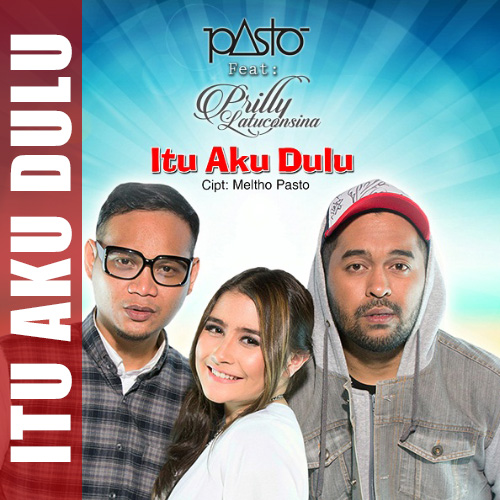 gambar Prilly Latuconsina Itu Aku Dulu (feat. Pasto-1) image gambar Prilly Latuconsina Itu Aku Dulu (feat. Pasto-1) image