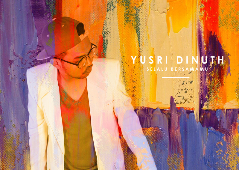 gambar Yusri Dinuth Selalu Bersama image gambar Yusri Dinuth Selalu Bersama image