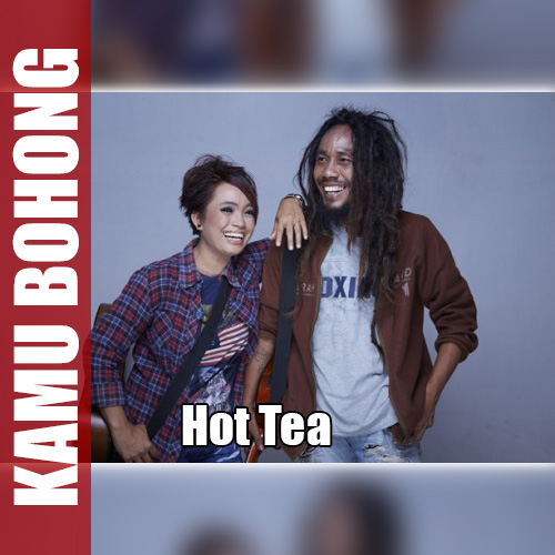 gambar Hot Tea Kamu Bohong image gambar Hot Tea Kamu Bohong image