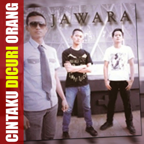 gambar Jawara Band Cintaku Dicuri Orang image gambar Jawara Band Cintaku Dicuri Orang image