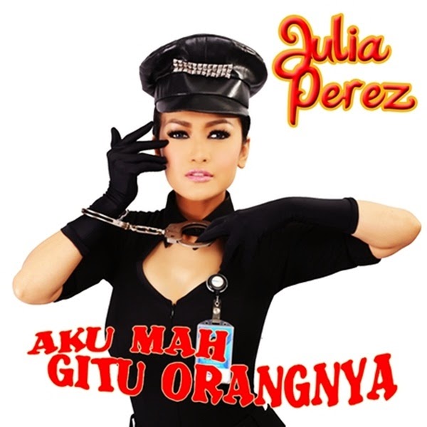 gambar Julia Perez Aku Mah Gitu Orangnya image gambar Julia Perez Aku Mah Gitu Orangnya image