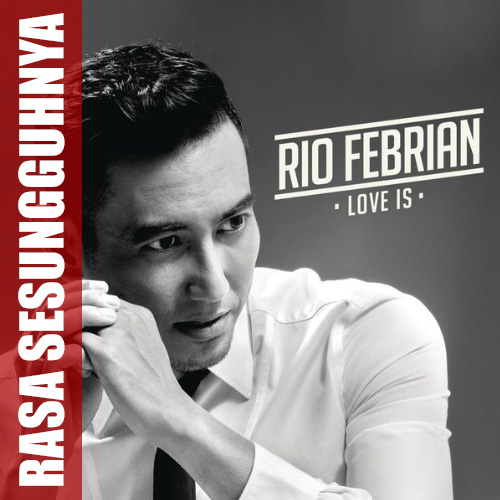 gambar Rio Febrian Rasa Sesungguhnya image gambar Rio Febrian Rasa Sesungguhnya image