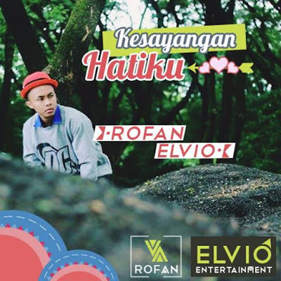 gambar Rofan Elvio Kesayangan Hatiku image gambar Rofan Elvio Kesayangan Hatiku image