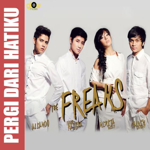 gambar The Freaks Pergi Dari Hatiku image gambar The Freaks Pergi Dari Hatiku image