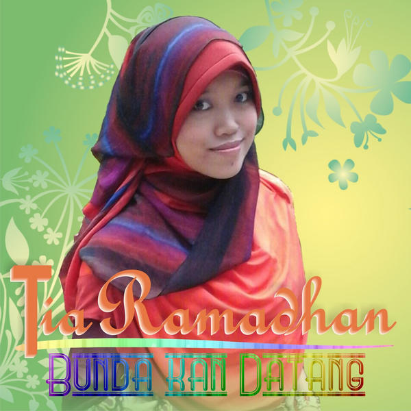 gambar Tia Ramadhan Bunda Kan Datang image gambar Tia Ramadhan Bunda Kan Datang image