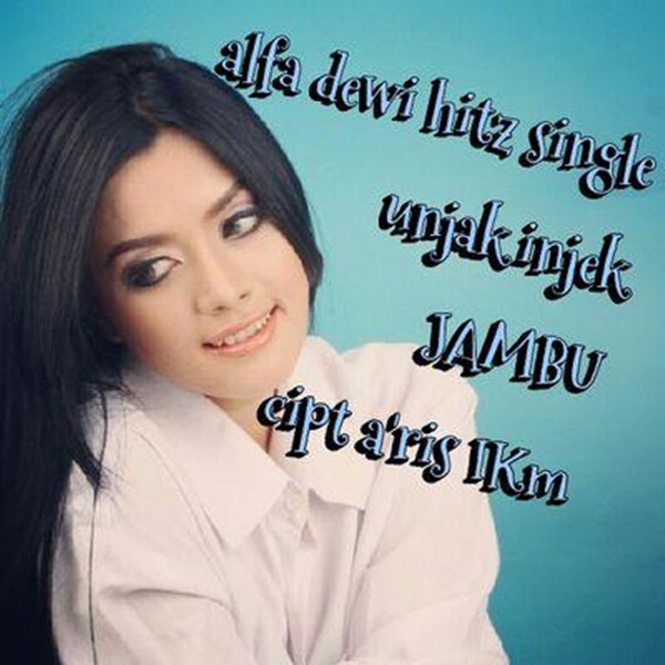 gambar Alfa Dewi JAMBU (Janda Muda Baru) image gambar Alfa Dewi JAMBU (Janda Muda Baru) image