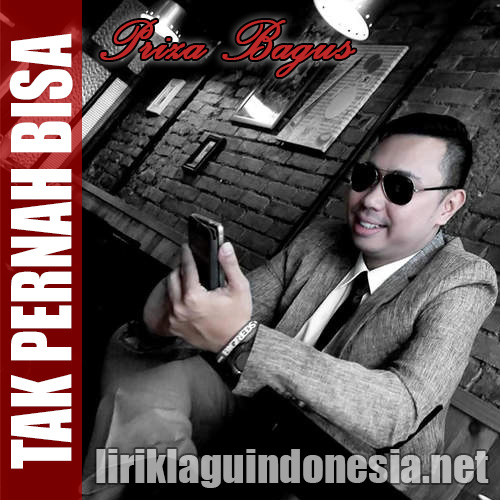 gambar Priza Bagus Tak Pernah Bisa image gambar Priza Bagus Tak Pernah Bisa image