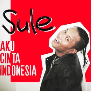Lirik Lagu Sule ACI (Aku Cinta Indonesia)