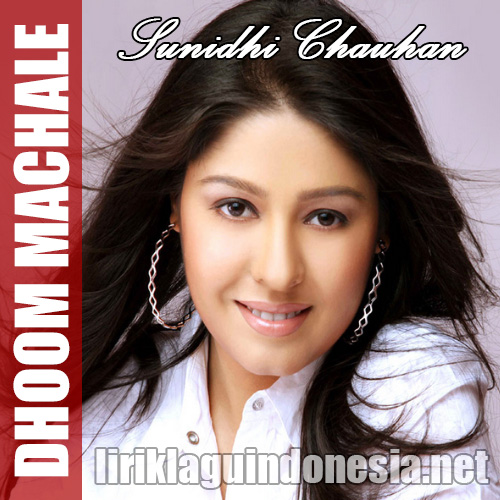 gambar Sunidhi Chauhan Dhoom Machale image gambar Sunidhi Chauhan Dhoom Machale image