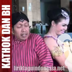 Lirik Lagu Cak Diqin & Ani Tiara Kathok & BH