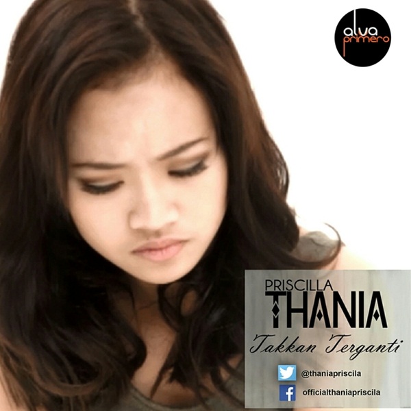 Lirik Lagu Thania Priscila Takkan Terganti