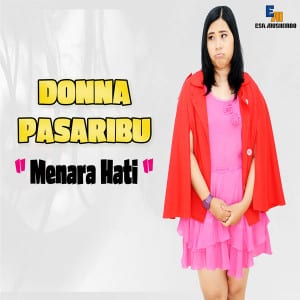 Lirik Lagu Donna Pasaribu Menara Hati