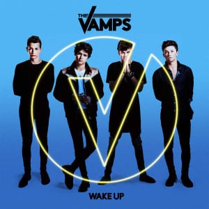 Lirik Lagu The Vamps Wake Up