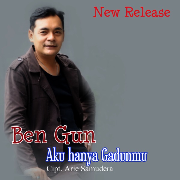 gambar Ben Gun Aku Hanya Gadunmu image gambar Ben Gun Aku Hanya Gadunmu image
