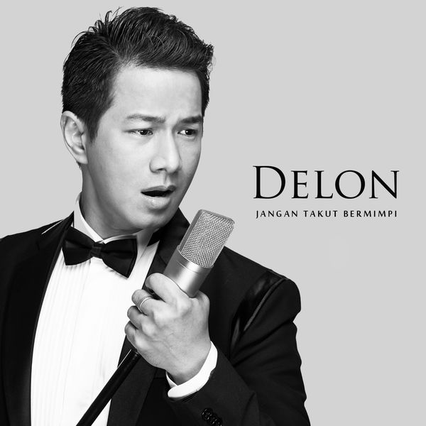 gambar Delon Jangan Takut Bermimpi image gambar Delon Jangan Takut Bermimpi image