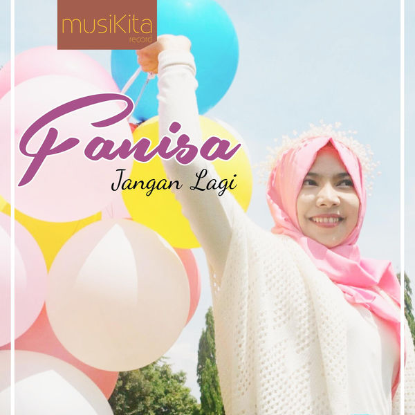gambar Fanisa Jangan Lagi image gambar Fanisa Jangan Lagi image