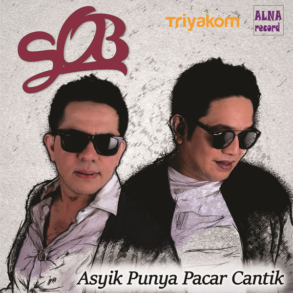 Lirik Lagu S.O.B – Asyik Punya Pacar Cantik