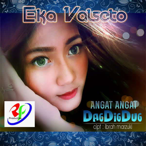 gambar Eka Valseto Angat Angat Dag Dig Dug image gambar Eka Valseto Angat Angat Dag Dig Dug image