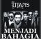 gambar The Titans Menjadi Bahagia image gambar The Titans Menjadi Bahagia image