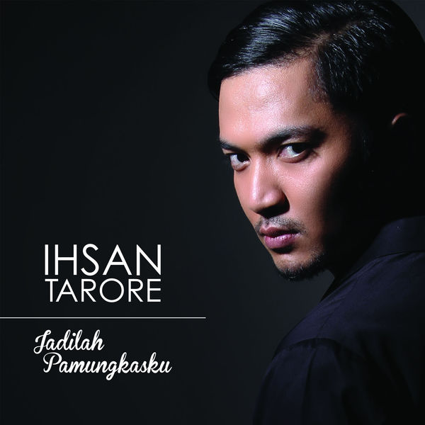gambar Ihsan Tarore Jadilah Pamungkasku image gambar Ihsan Tarore Jadilah Pamungkasku image