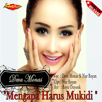 gambar Deva Monas Mengapa Harus Mukidi (feat. Nurbayan) image gambar Deva Monas Mengapa Harus Mukidi (feat. Nurbayan) image