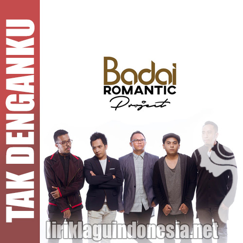 gambar Badai Romantic Project Tak Denganku image gambar Badai Romantic Project Tak Denganku image