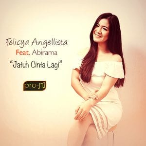 Lirik Lagu Felicya Angellista Jatuh Cinta Lagi