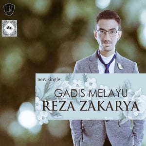 Lirik Lagu Reza Zakarya Gadis Melayu