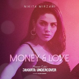 Lirik Lagu Nikita Mirzani Money And Love [OST Jakarta Undercover]
