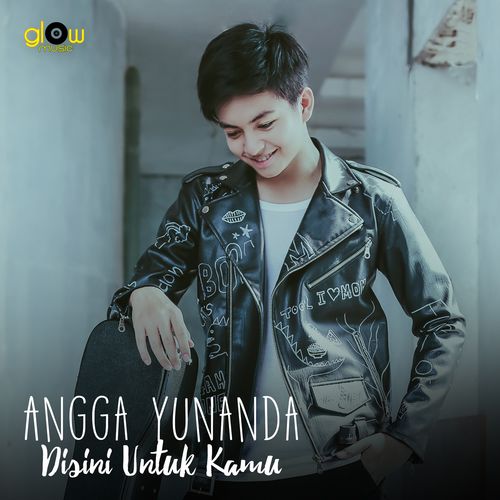 Lirik Lagu Angga Yunanda - Di Sini Untuk Kamu