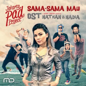 Lirik Lagu Jakarta Pad Project Sama Sama Mau