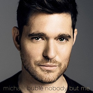 Lirik Lagu Michael Bublé Nobody But Me
