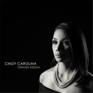 Lirik Lagu Cindy Carolina Orang Kedua