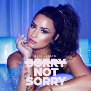 Lirik Lagu Demi Lovato Sorry Not Sorry