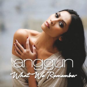 Lirik Lagu Anggun What We Remember