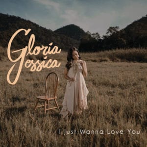 Lirik Lagu Gloria Jessica I Just Wanna Love You