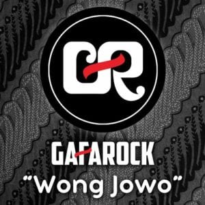 Lirik Lagu Gafarock Wong Jowo