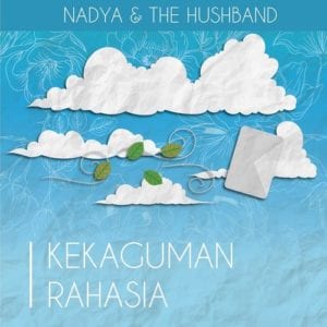 Lirik Lagu Nadya and The Hushband Kekaguman Rahasia