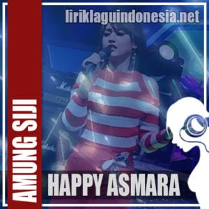 Lirik Lagu Happy Asmara Amung Siji